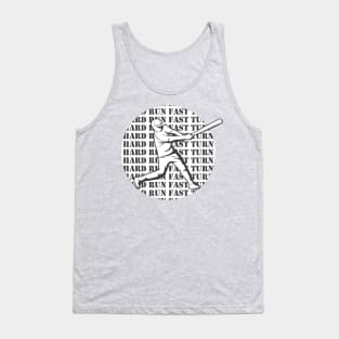 Hit Hard Run Fast Turn Left Tank Top